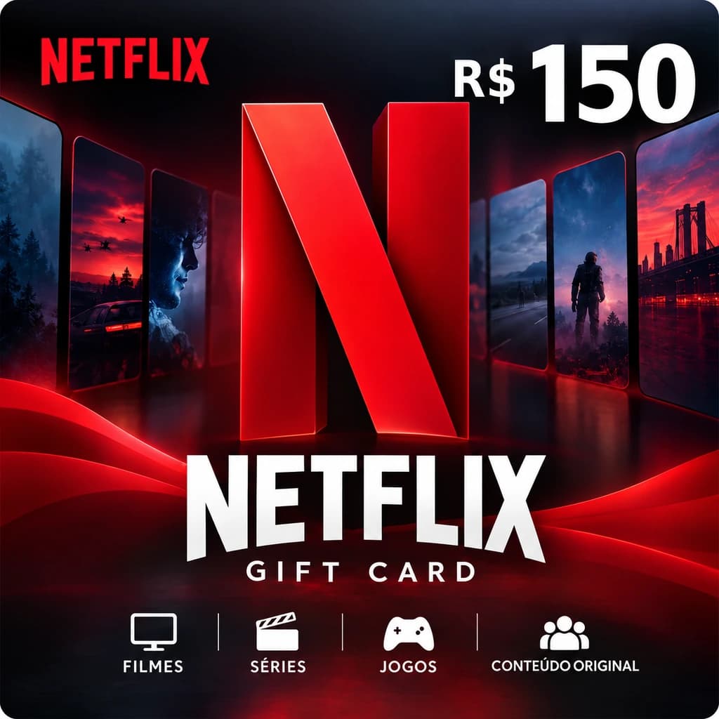 Gift Card Netflix R$ 150 - Cartão Presente Digital